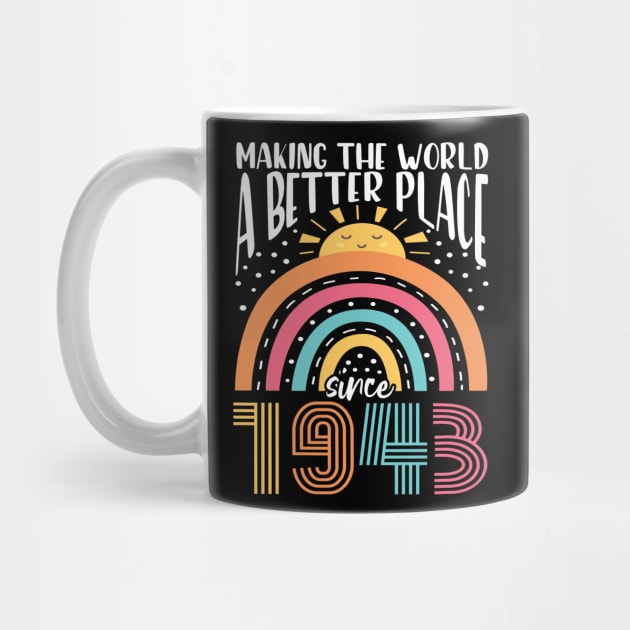 Birthday Making the world better place since 1943 by IngeniousMerch